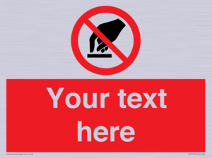 Custom Do Not Touch Sign